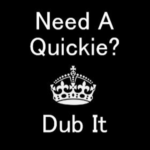 Who Doesn't Like A Dubstep Quickie