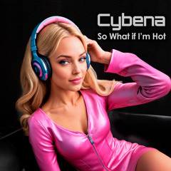 So What if I'm Hot