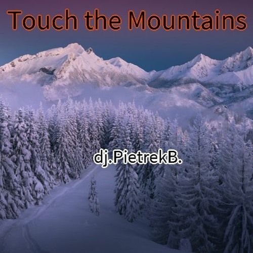 Touch the Mountains
