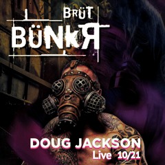 Brut Bunkr Live 10-21