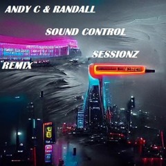 Andy C & Randall - Sound Control (Sessionz Remix)