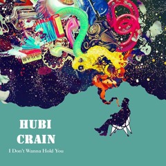 I Don't Wanna Hold You (Original Mix)