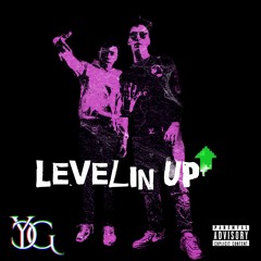 Levelin' Up (Ft. YCG Nell)
