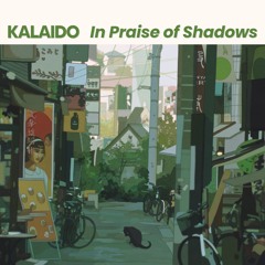 In Praise of Shadows [full album]