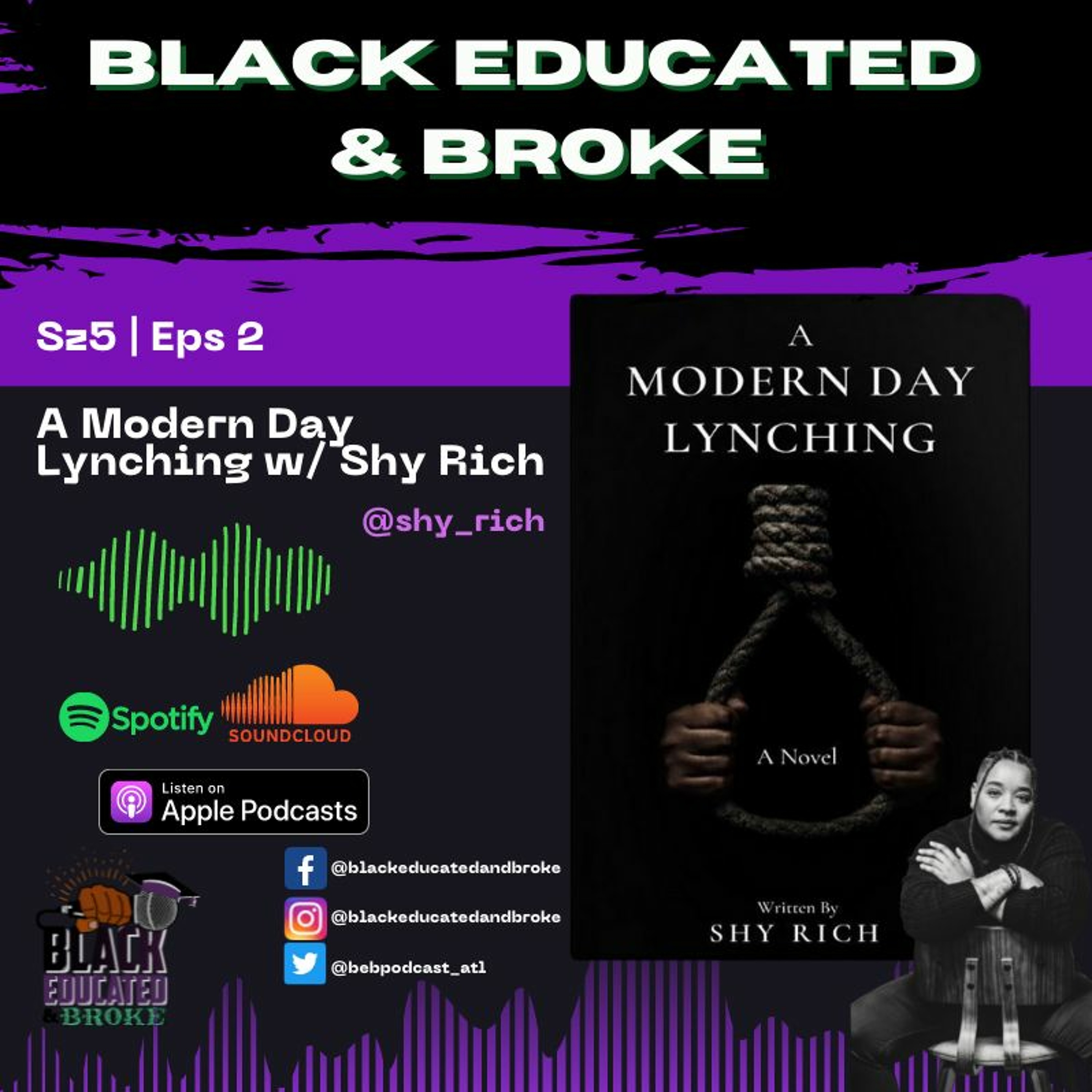 BEB Szn 5 Eps 2: A Modern Day Lynching w/ Author Shy Rich episode artwork
