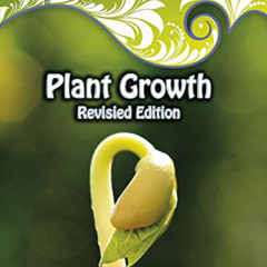 [READ] EBOOK 📍 Plant Growth (The Life of Plants) by  Louise Spilsbury &  Richard Spi