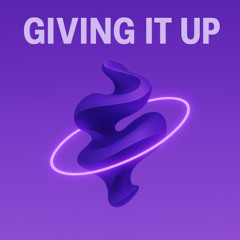 Giving It Up