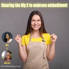 Clearing the Big 5 to embrace embodiment