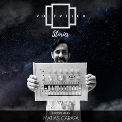 Polyptych Stories | Episode #243 - Matias Carafa