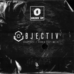 Objectiv ft. MC XL - Vermin (Order Up Remix) [FREE D/L]