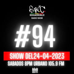 ReggaeWorld Radio Show #94 (Cali Session) By Dj Cali (24-04-23)@ Urbano 105.9 FM