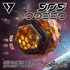 909, Odeed - Space Comb (Sweet Honey Mix)