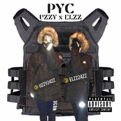 (#24z)PYC - Elzz x Uzzy