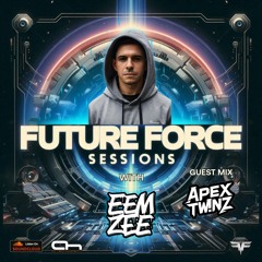 Future Force Sessions 008 ft. APEX TWINZ Guest Mix - Afterhours FM - 18.6.25