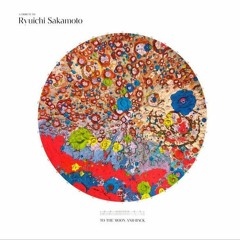Ryuichi Sakamoto 1952 - 2023.To The Moon And Back,A Tribute by V.A.