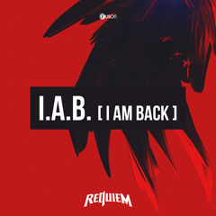 I.A.B. (I Am Back) (Original Mix)