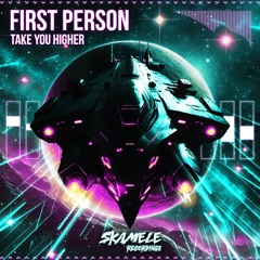 First Person - Take You Higher (FREE DOWNLOAD)
