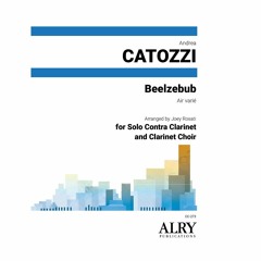 Andrea Catozzi - Beelzebub for Solo Contra Clarinet and Clarinet Choir (arr. Joey Rosati)