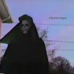 elegiac eyes