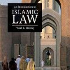 [PDF Download] An Introduction to Islamic Law - Wael B. Hallaq