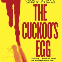 DOWNLOAD PDF The Cuckoo's Egg Tracking a Spy Through the Maze of Computer Espionage