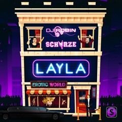 DJ Robin & Schürze - Layla (Loudness Bootleg)