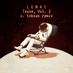 Tease, Vol. 3 (A. Tobias Remix)