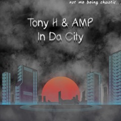 NMBC006 | Tony H, AMP (US) - In Da City