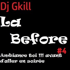 La Before #4 By Dj Gkill