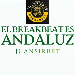 EL BREAKBEAT ES ANDALUZ PARTE 1