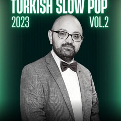 TURKISH SLOW POP VOL.2