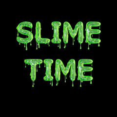 Slime Time (Prod by. Playa $in)