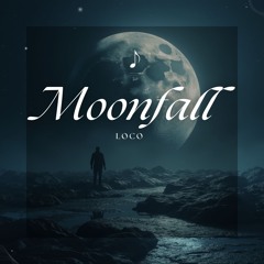 Loco - MoonFall (Extended)