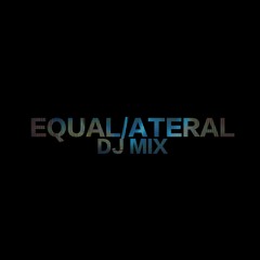 Equalateral Live DJ Mix (24 10 23)