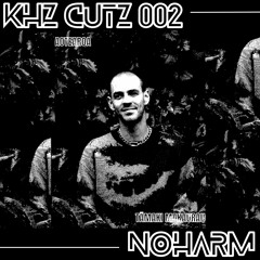 Khz Cutz 002 - NO HARM