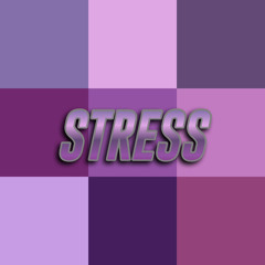 STRESS!