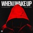 When I Wake Up (Le Adam Festival Remix)