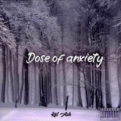 Dose Of Anixety