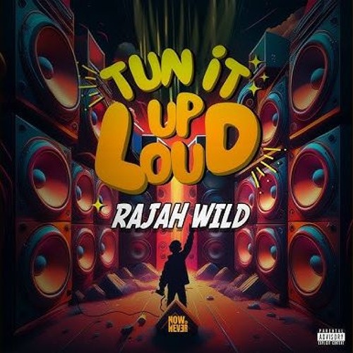RajahWild - Tun It Up Loud