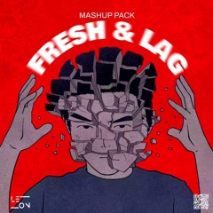 Fresh & Lag Mashup Pack (Premix)