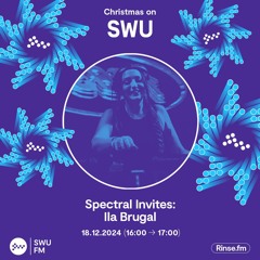 Spectral Invites: Ila Brugal - 18 December 2024