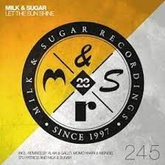 Milk & Sugar - Let The Sun Shine (2012 Tocadisco Video Edit)
