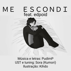 EDpoid - Me Escondi (Remake 2020)