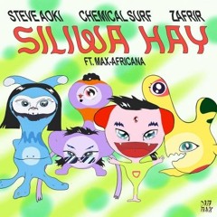 Steve Aoki, Chemical Surf, Zafrir - Siliwa Hay (Feat. Max Africana) by DIM MAK!