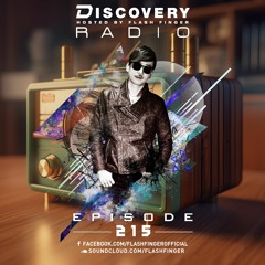 Flash Finger - Discovery Radio Episode 215