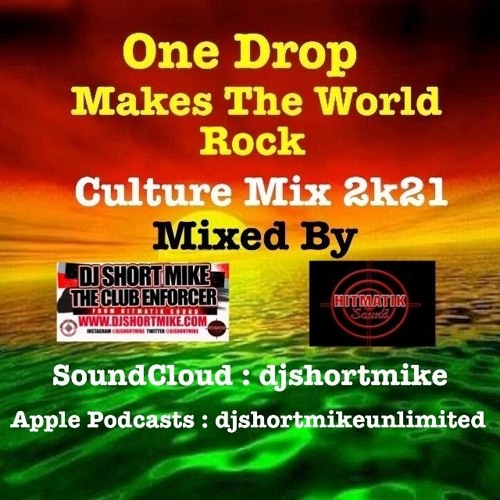 One Drop Makes The World Rock Culture Mix 2k21