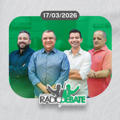 Rádio Debate - 17.03.2026