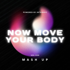 Now Move Your Body