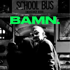 BAMN (prod by AnthrSean )
