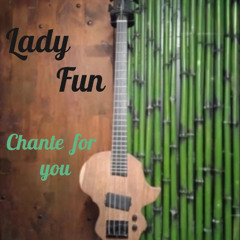 Chante For You